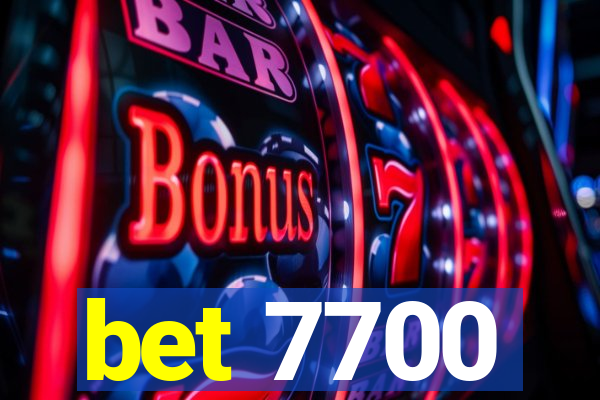 bet 7700